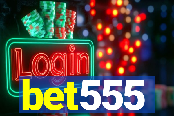 bet555