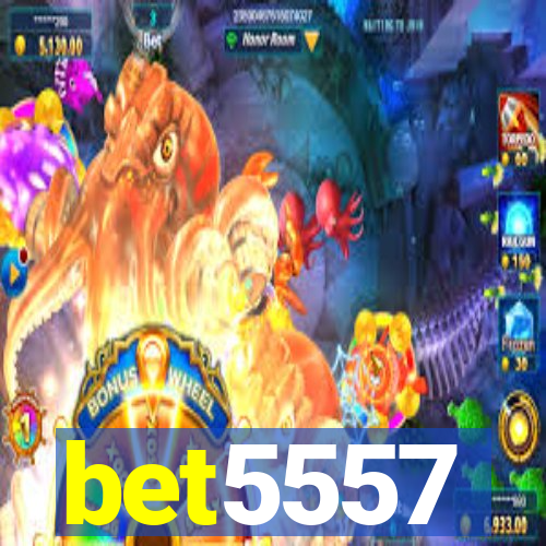 bet5557