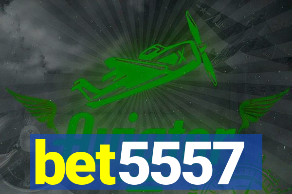 bet5557