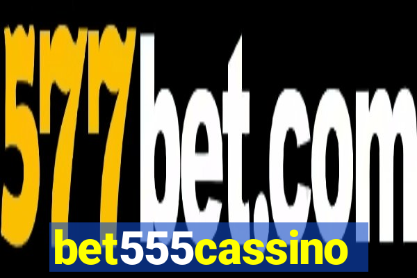 bet555cassino