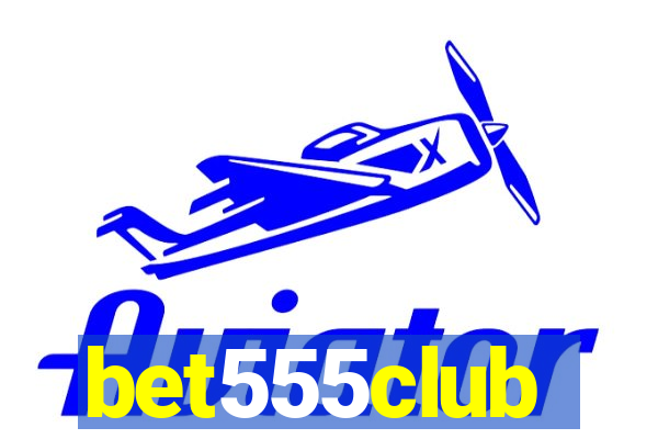 bet555club