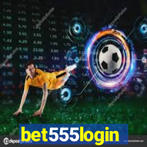 bet555login