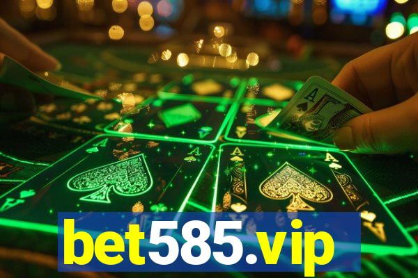 bet585.vip