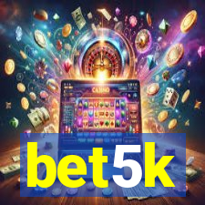 bet5k