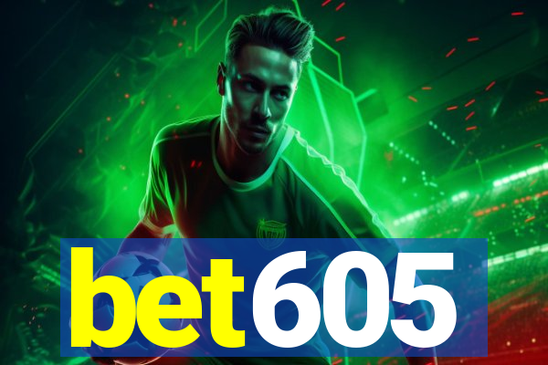 bet605