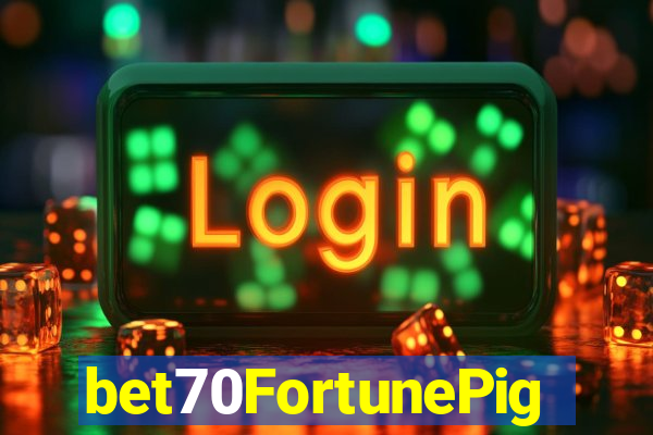 bet70FortunePig