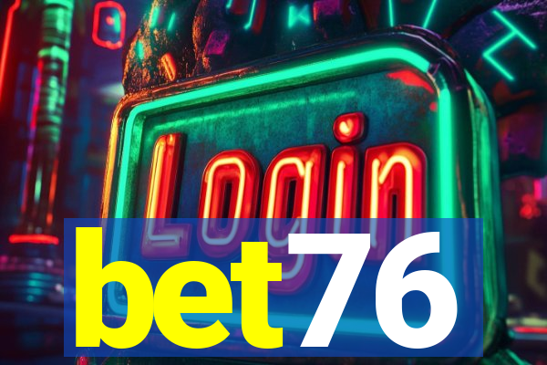 bet76