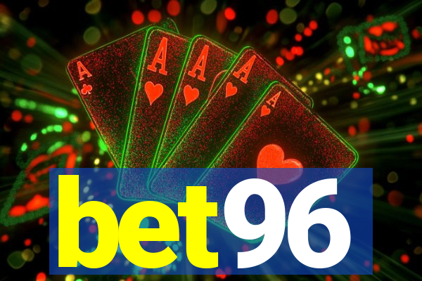 bet96