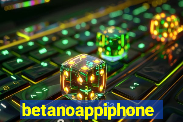 betanoappiphone