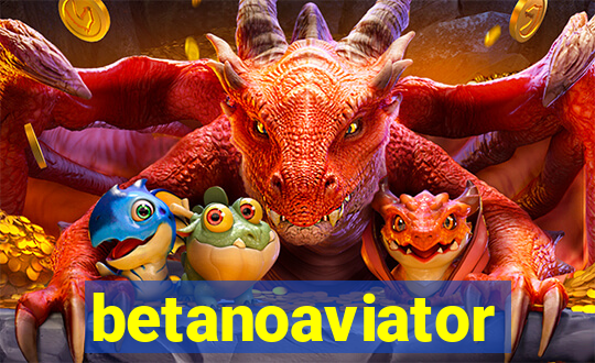 betanoaviator