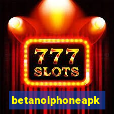 betanoiphoneapk