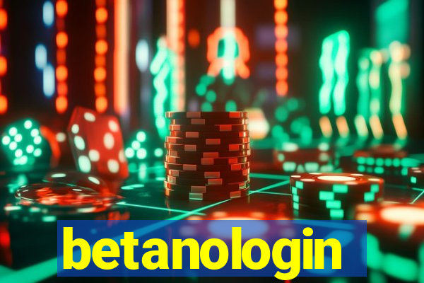 betanologin