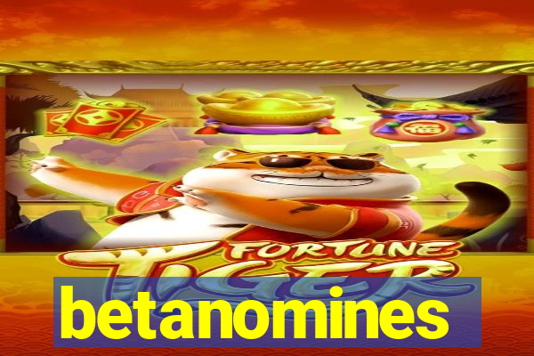 betanomines