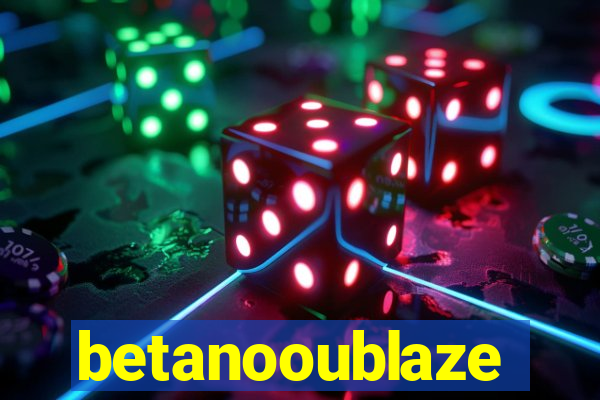 betanooublaze