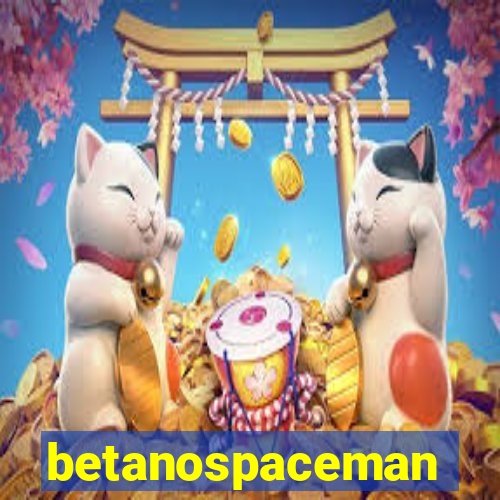 betanospaceman