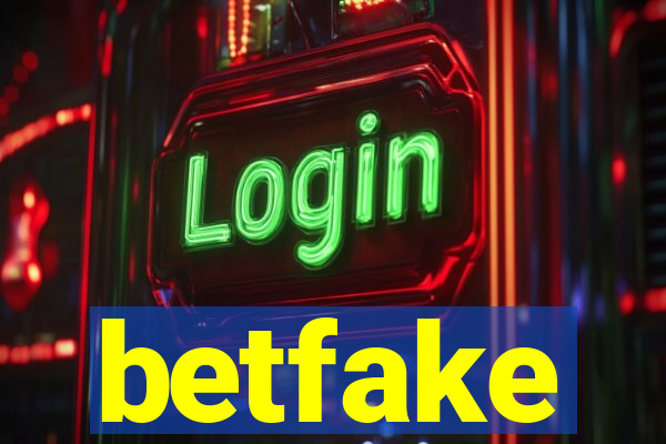 betfake