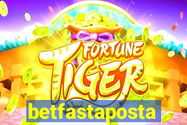 betfastaposta