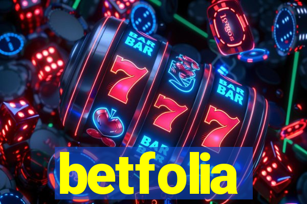 betfolia