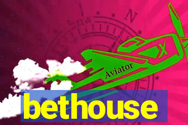 bethouse