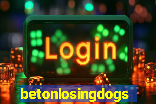 betonlosingdogs