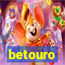 betouro