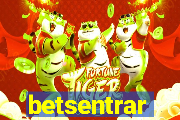 betsentrar