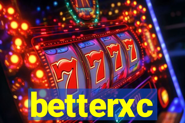 betterxc