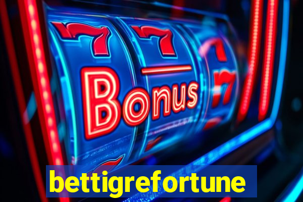 bettigrefortune