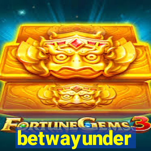 betwayunder