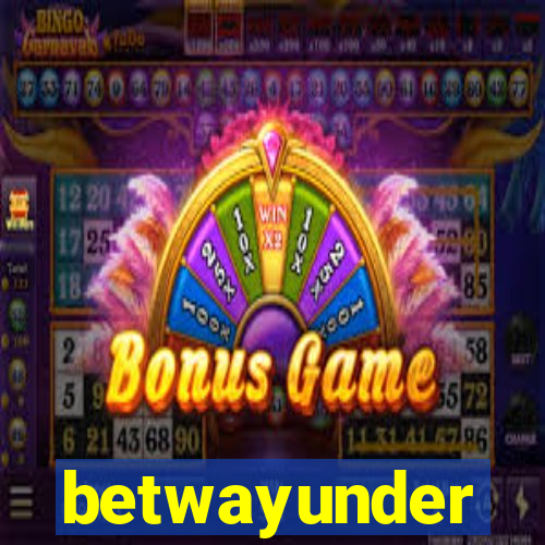 betwayunder