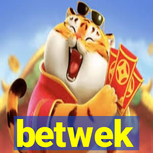 betwek