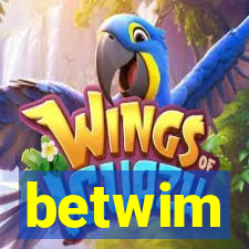 betwim