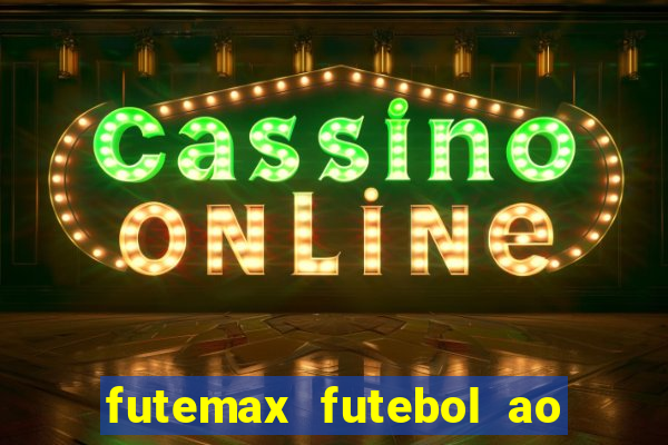 futemax futebol ao vivo brasil