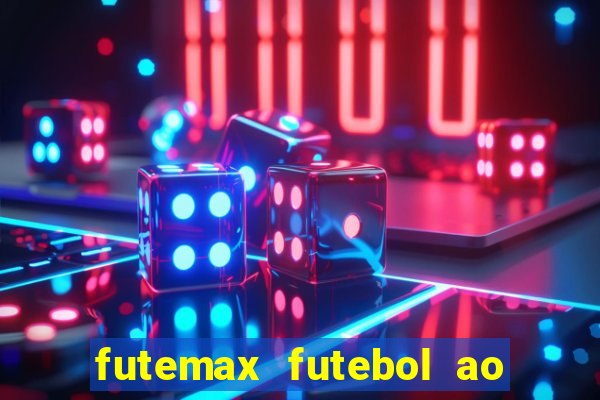 futemax futebol ao vivo brasil