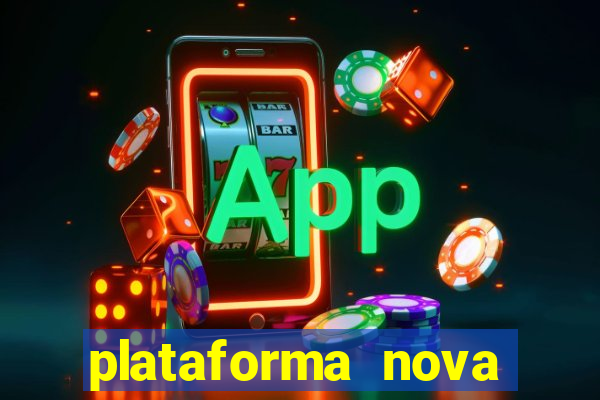 plataforma nova pagando bet