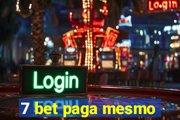 7 bet paga mesmo