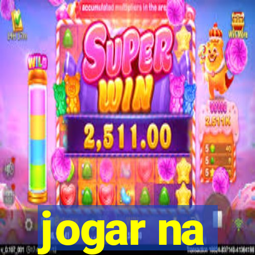 jogar na