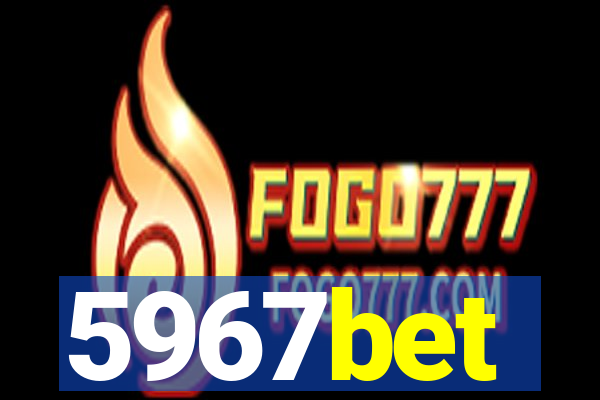 5967bet