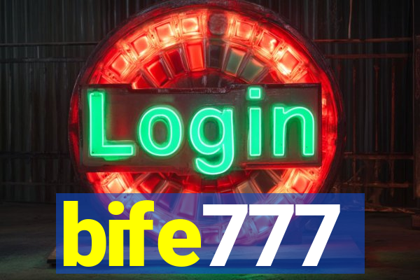 bife777