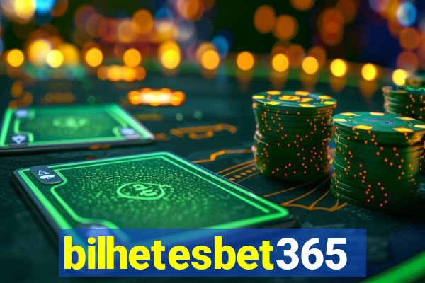 bilhetesbet365