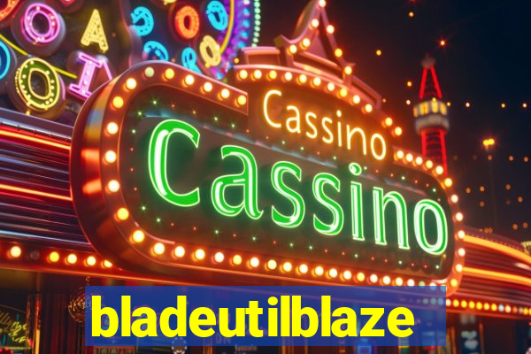 bladeutilblaze