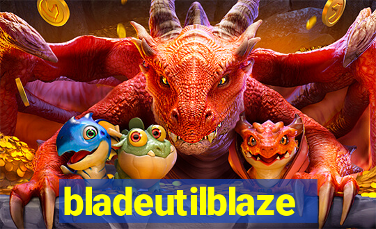 bladeutilblaze