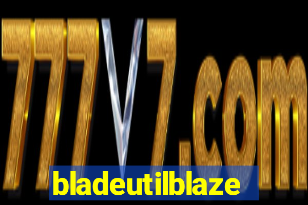 bladeutilblaze