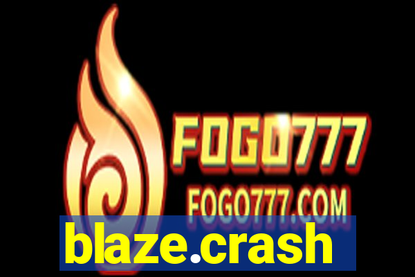 blaze.crash