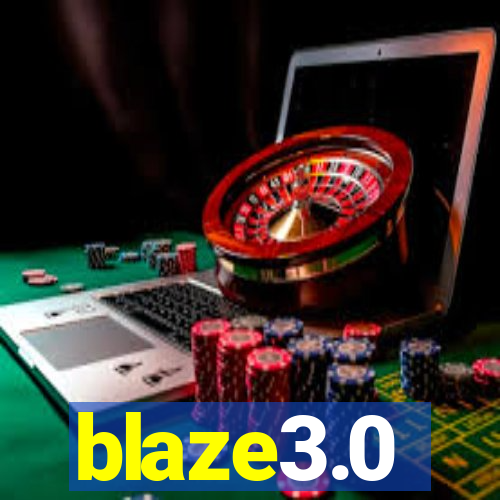 blaze3.0