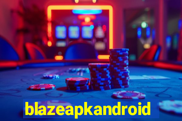 blazeapkandroid