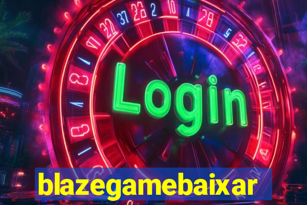 blazegamebaixar