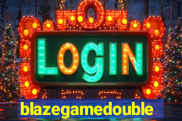 blazegamedouble