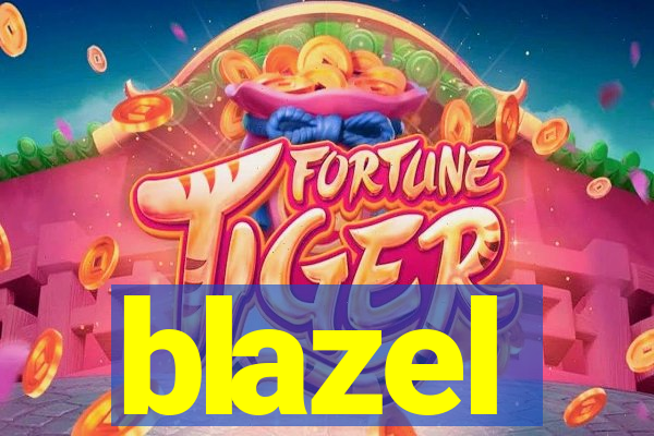 blazel