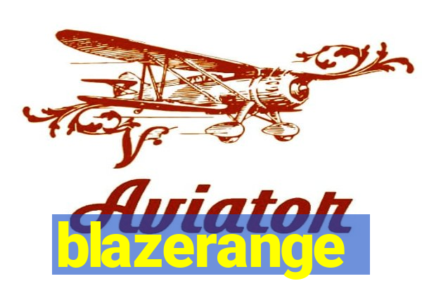 blazerange